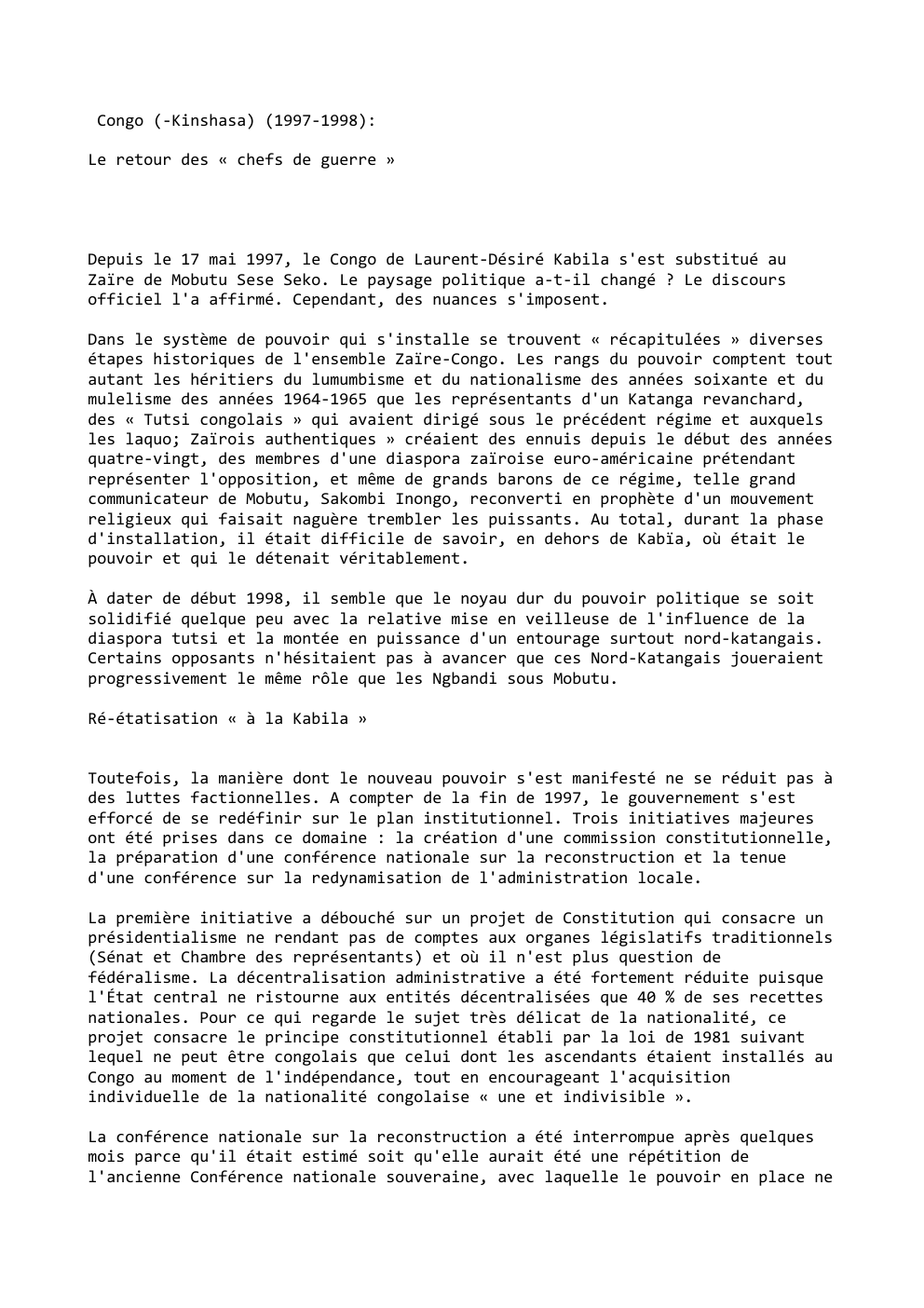 Prévisualisation du document Congo (-Kinshasa) (1997-1998):
Le retour des « chefs de guerre »

Depuis le 17 mai 1997, le Congo de Laurent-Désiré...