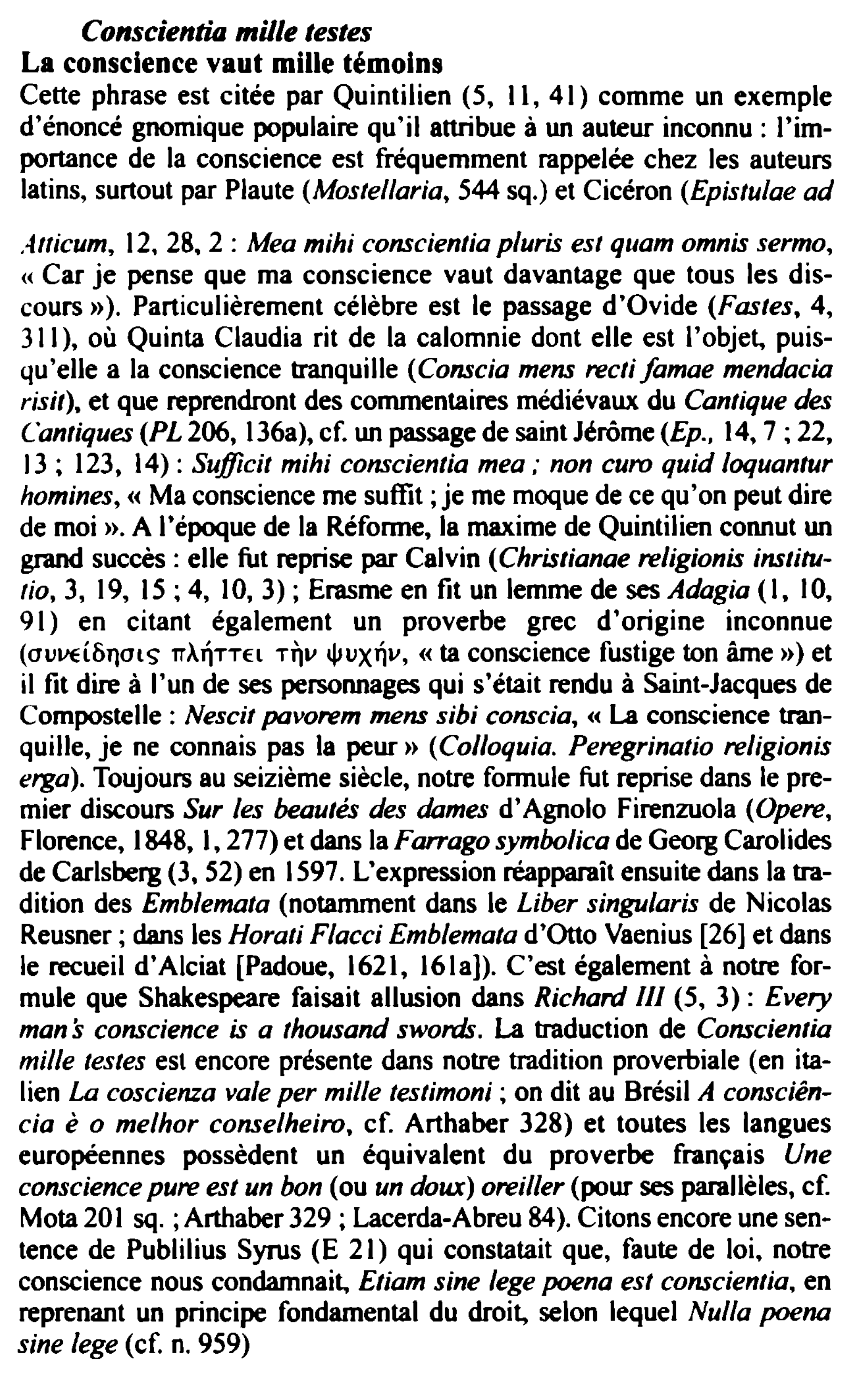 Prévisualisation du document Conscientia mille testes

La conscience vaut mille témoins
Cette phrase est citée par Quintilien (5, 11, 41) comme un exemple...