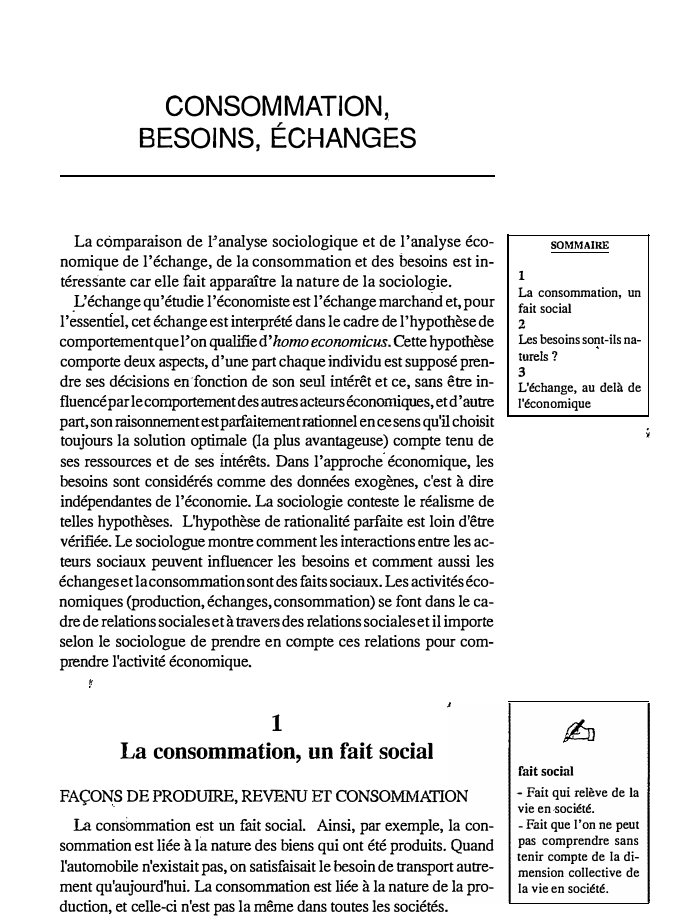 Prévisualisation du document CONSOMMATION,
BESOINS, ÉCHANGES

La comparaison de Panalyse sociologique et de l'analyse éco­
nomique de l'échange, de la consommation et des...