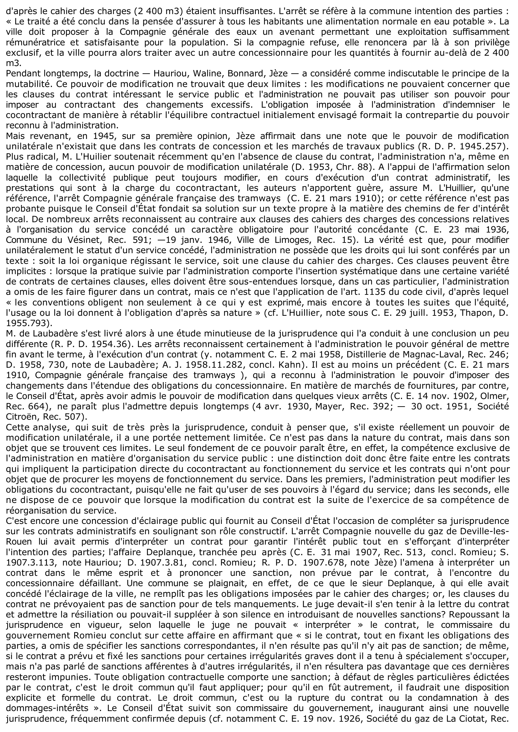 Prévisualisation du document CONTRATS ADMINISTRATIFS - POUVOIR DE MODIFICATION UNILATÉRALE - C. E. 10 janv. 1902, COMPAGNIE NOUVELLE DU GAZ DE DEVILLE-LES-ROUEN, Rec. 5 (S. 1902.3.17, concl. Romieu, note Hauriou) - Commentaire d'arrêt