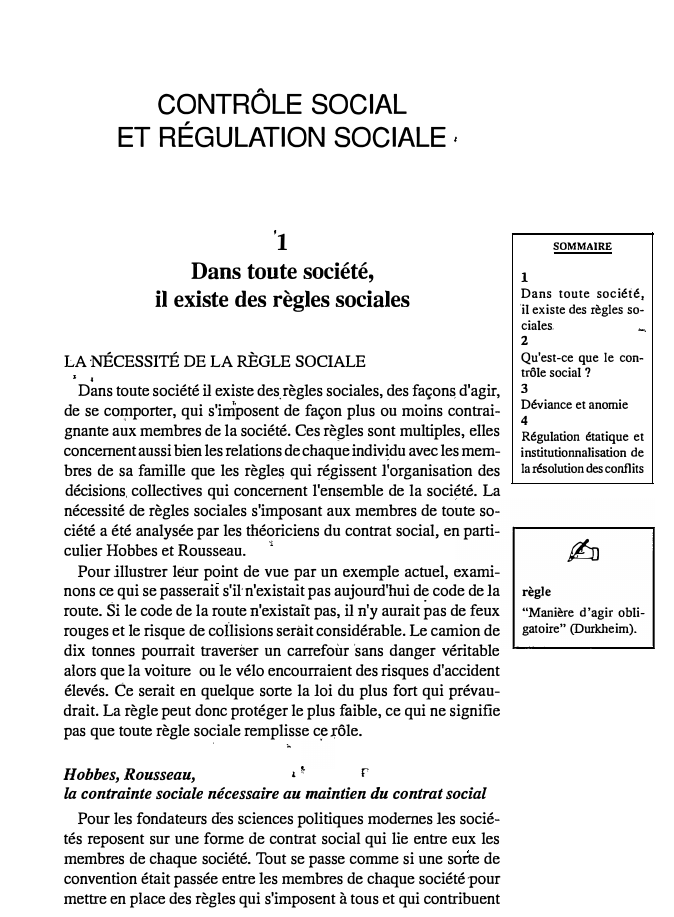 Prévisualisation du document CONTRÔLE SOCIAL
ET RÉGULATION SOCIALE,

'1
Dans toute société,
il existe des règles sociales

.

LA NÉCESSITÉ DE LA RÈGLE...