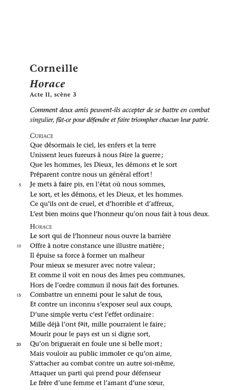 Prévisualisation du document Corneille
Horace
Acte II, scène 3

Comment deux amis peuvent-ils accepter de se battre en combat
singulier, fût-ce pour défendre...