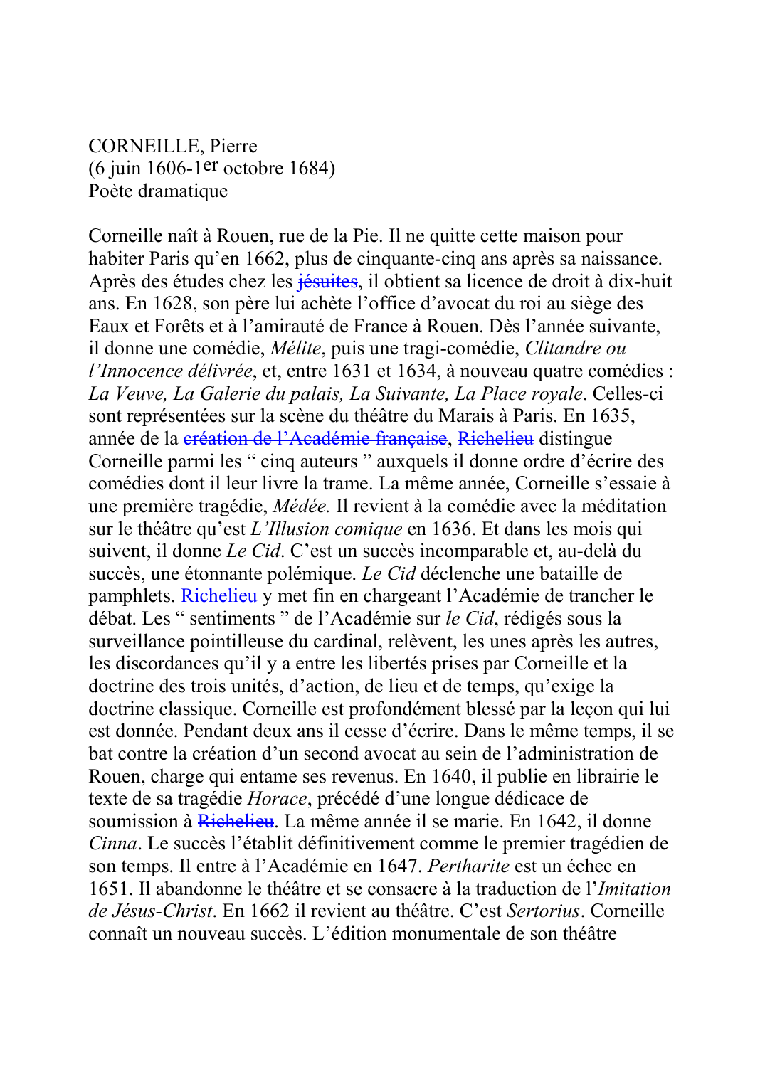 Prévisualisation du document CORNEILLE, Pierre (6 juin 1606 - 1er octobre 1684)
