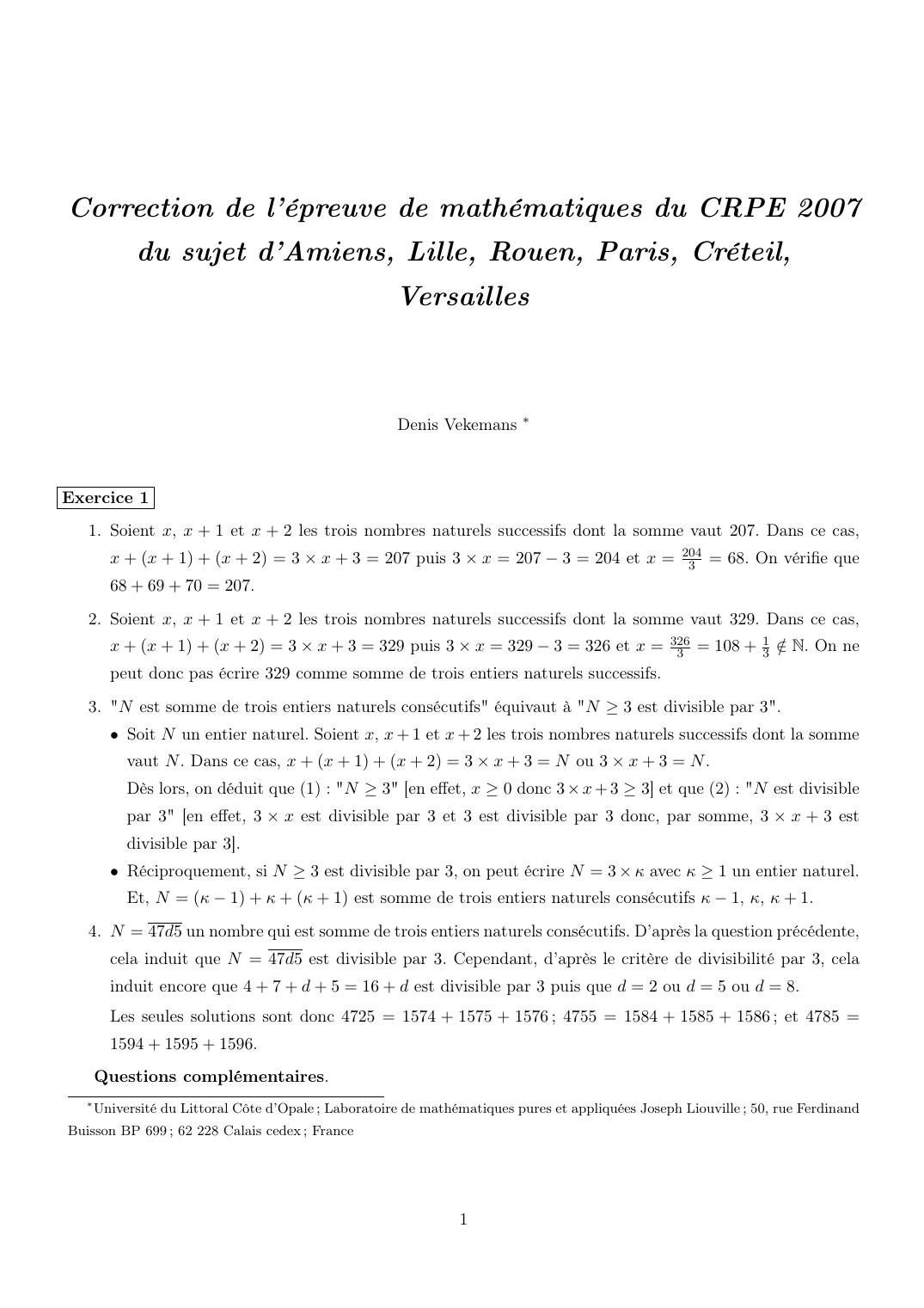 Prévisualisation du document Correction de l'épreuve de mathématiques du CRPE 2007du sujet d'Amiens, Lille, Rouen, Paris, Créteil,VersaillesDenis Vekemans*Exercice 11.