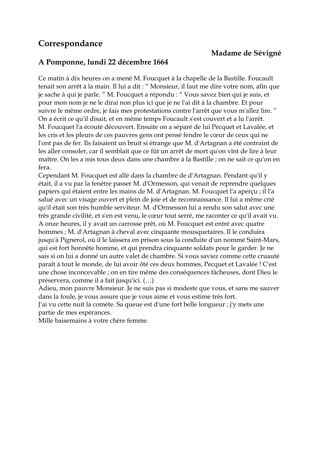 Prévisualisation du document CorrespondanceMadame de SévignéA Pomponne, lundi 22 décembre 1664Ce matin à dix heures on a mené M.