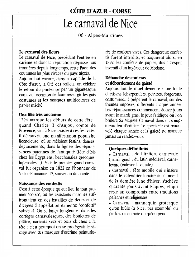 Prévisualisation du document CÔTE D'AZUR - CORSE:Le carnaval de Nice06 - Alpes-MaritimesLe carnaval des fleurs.
