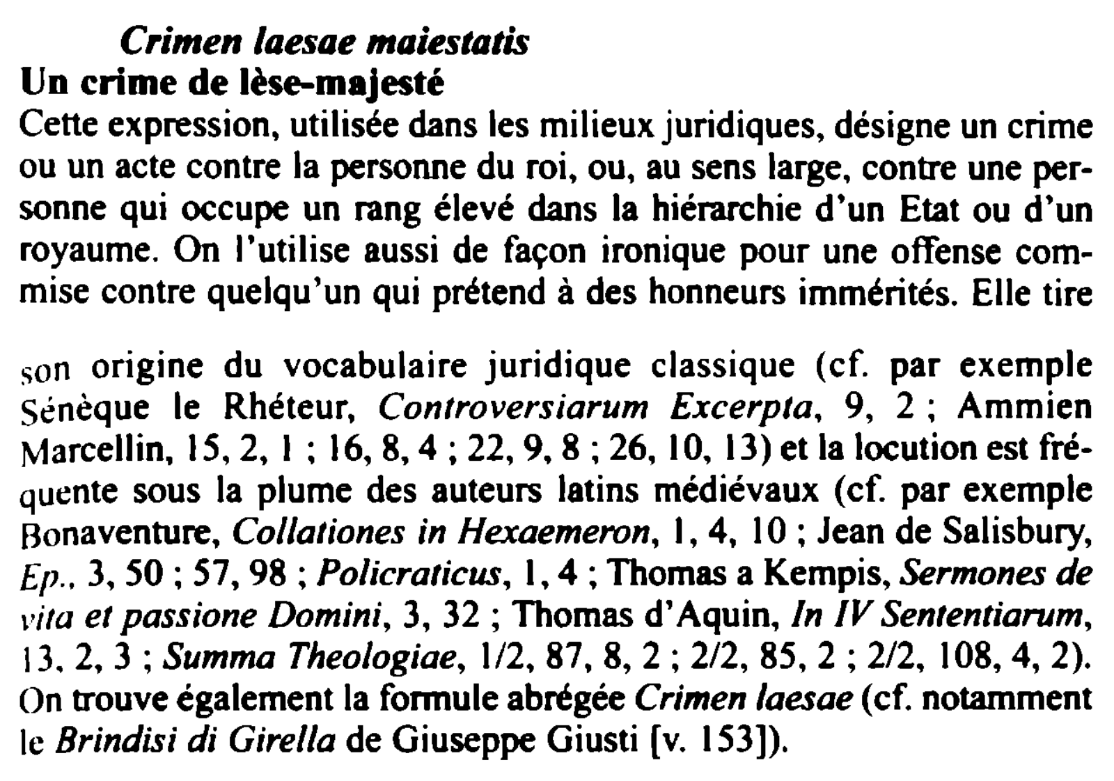 Prévisualisation du document Crimen laesae maiestatis
Un crime de lèse-majesté
Cette expression. utilisée dans les milieux juridiques, désigne un crime
ou un acte...