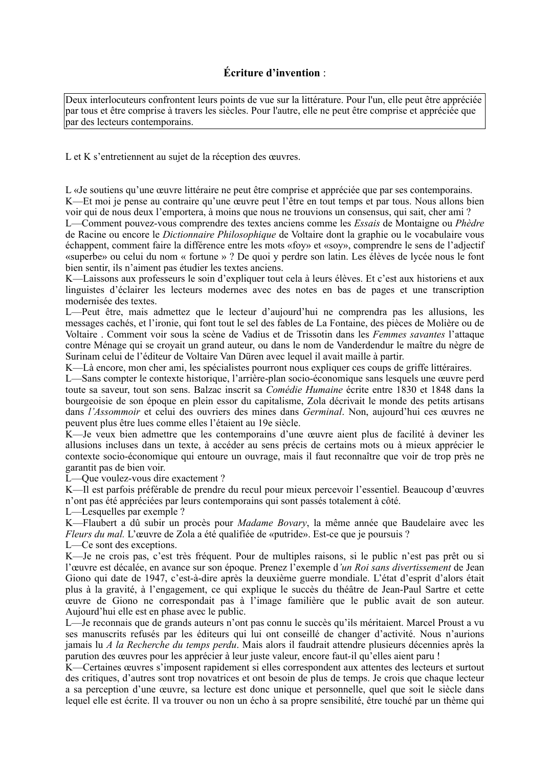 Prévisualisation du document Écriture d’invention :Deux interlocuteurs confrontent leurs points de vue sur la littérature.