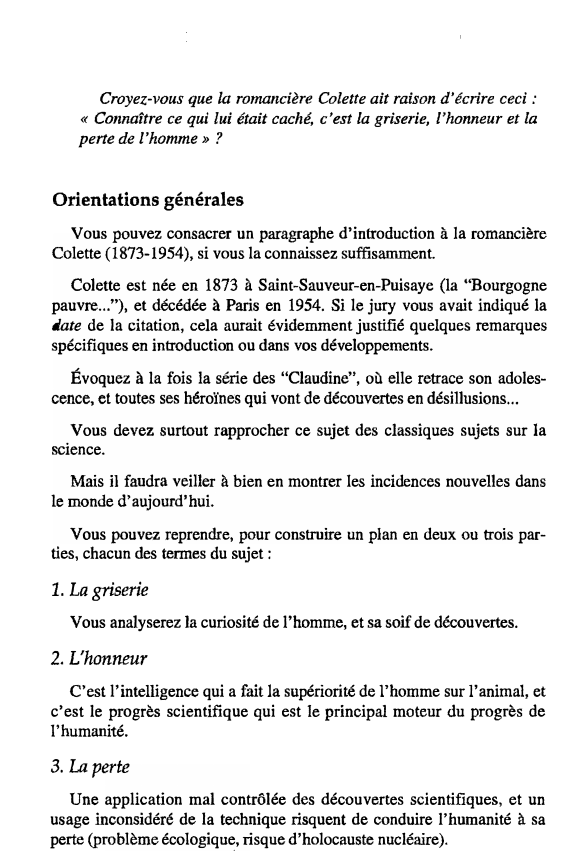 Prévisualisation du document Croyez-vous que la romancière Colette ait raison d'écrire ceci:
« Connaftre ce qui lui était caché, c'est la griserie, l'honneur...