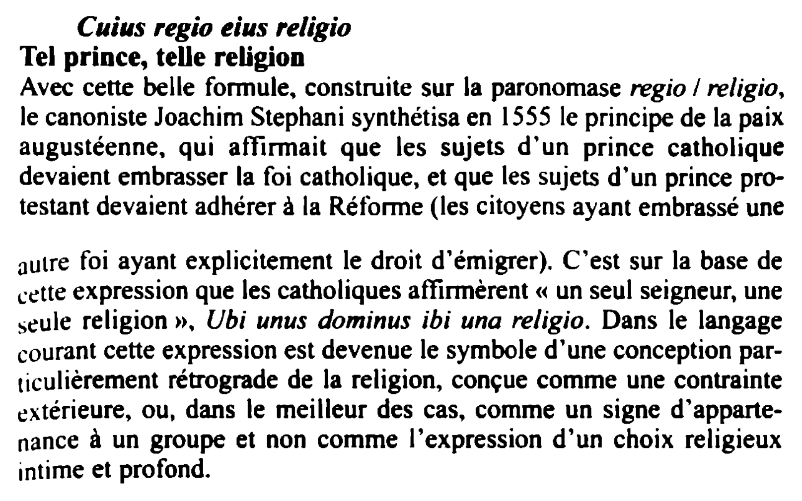 Prévisualisation du document Cuius regio eius religio
Tel prince, telle religion
Avec cette belle foi 11,ule., construite sur la paronomase regio I religio,...