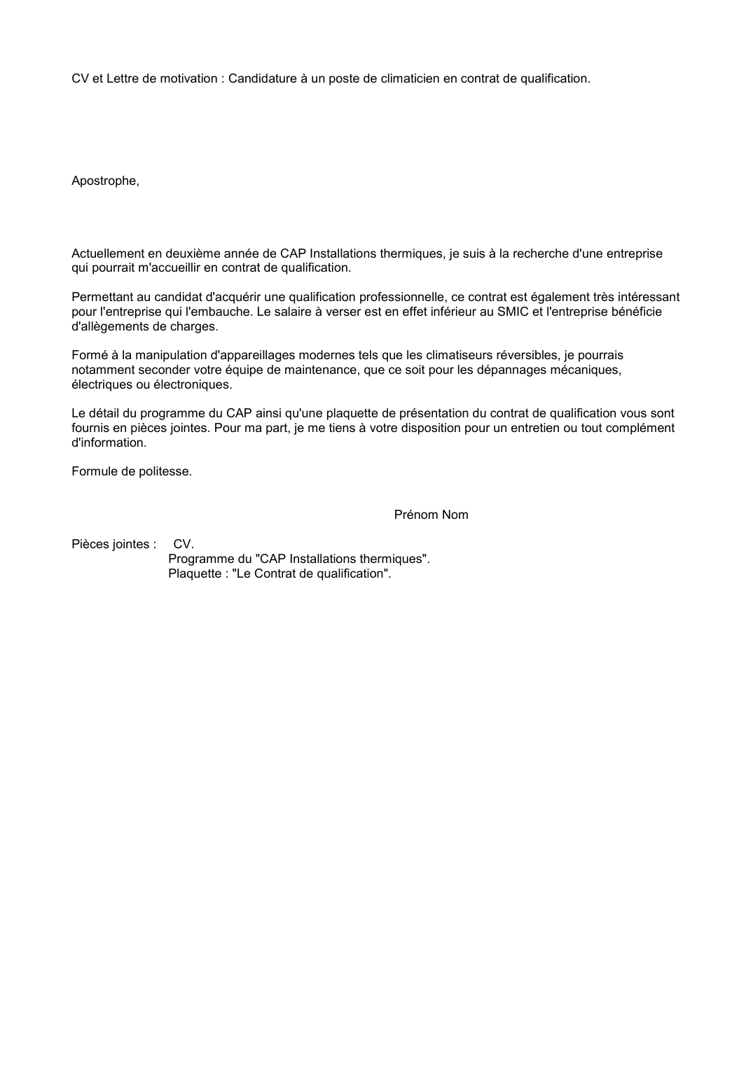 Prévisualisation du document CV et Lettre de motivation : Candidature à un poste de climaticien en contrat de qualification.