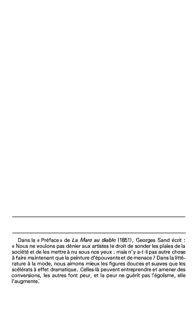 Prévisualisation du document Dans la Préface de La Mare au diable (1851), Georges Sand écrit : Nous ne voulons pas dénier aux artistes le droit de sonder les plaies de la société