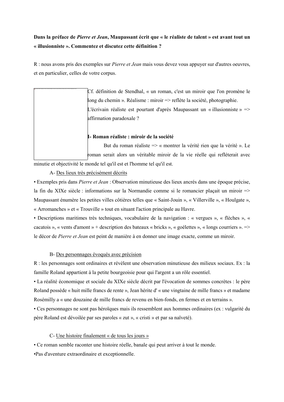 Prévisualisation du document Dans la préface de Pierre et Jean, Maupassant écrit que « le réaliste de talent » est avant tout un...