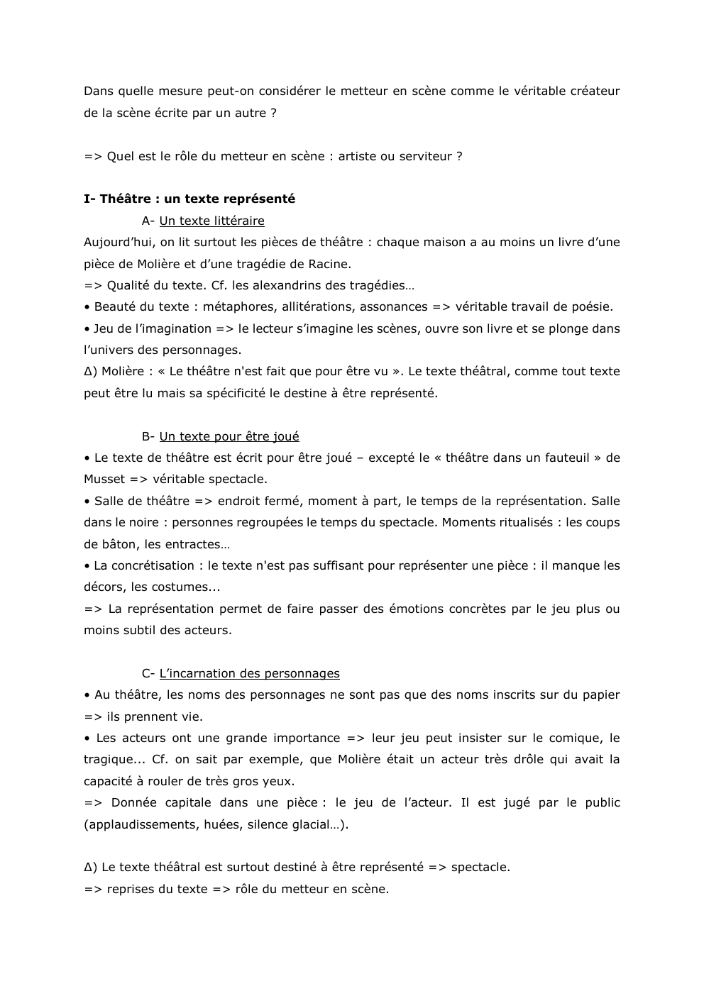 Prévisualisation du document Dans quelle mesure peut-on considérer le metteur en scène comme le véritable créateur
de la scène écrite par un autre...