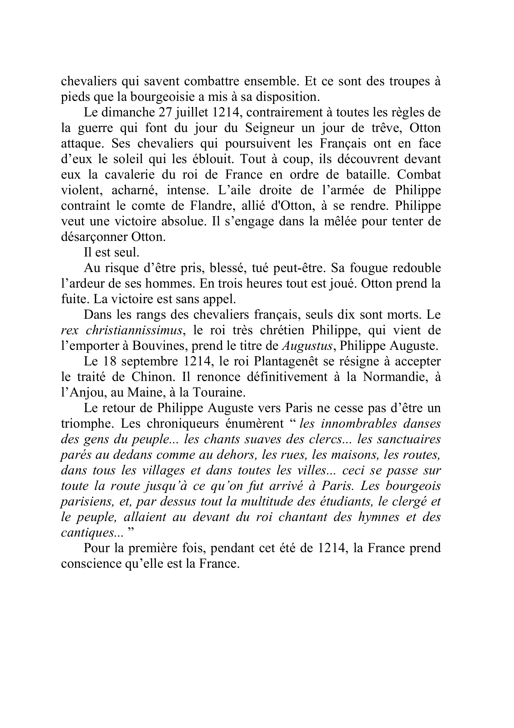 Prévisualisation du document " De notoriété publique, le roi de France ne reconnaît au
temporel aucune autorité supérieure à la sienne " déclare en 1204 le
pape Innocent III.