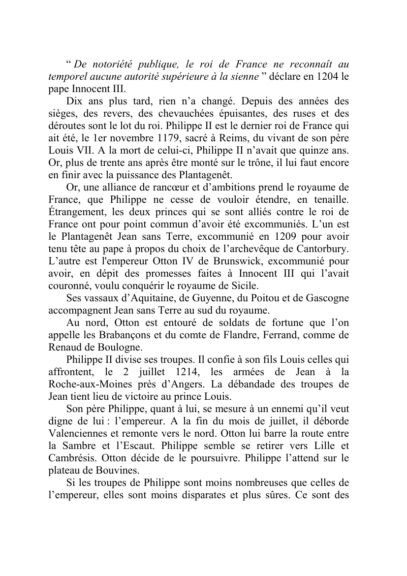 Prévisualisation du document " De notoriété publique, le roi de France ne reconnaît autemporel aucune autorité supérieure à la sienne " déclare en 1204 lepape Innocent III.