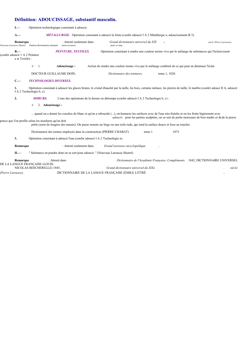 Prévisualisation du document 
	Définition: ADOUCISSAGE, substantif masculin.