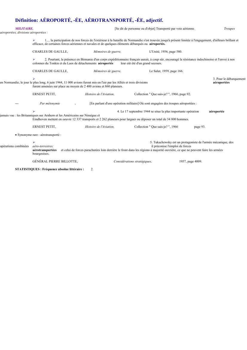 Prévisualisation du document 
	Définition: AÉROPORTÉ, -ÉE, AÉROTRANSPORTÉ, -ÉE, adjectif.