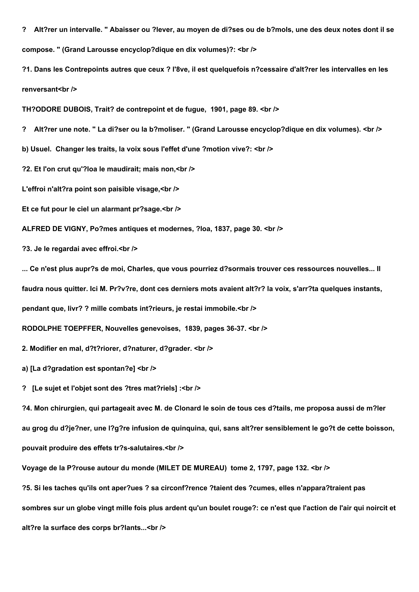 Prévisualisation du document Définition:
ALTÉRÉ1, -ÉE, participe passé et adjectif.