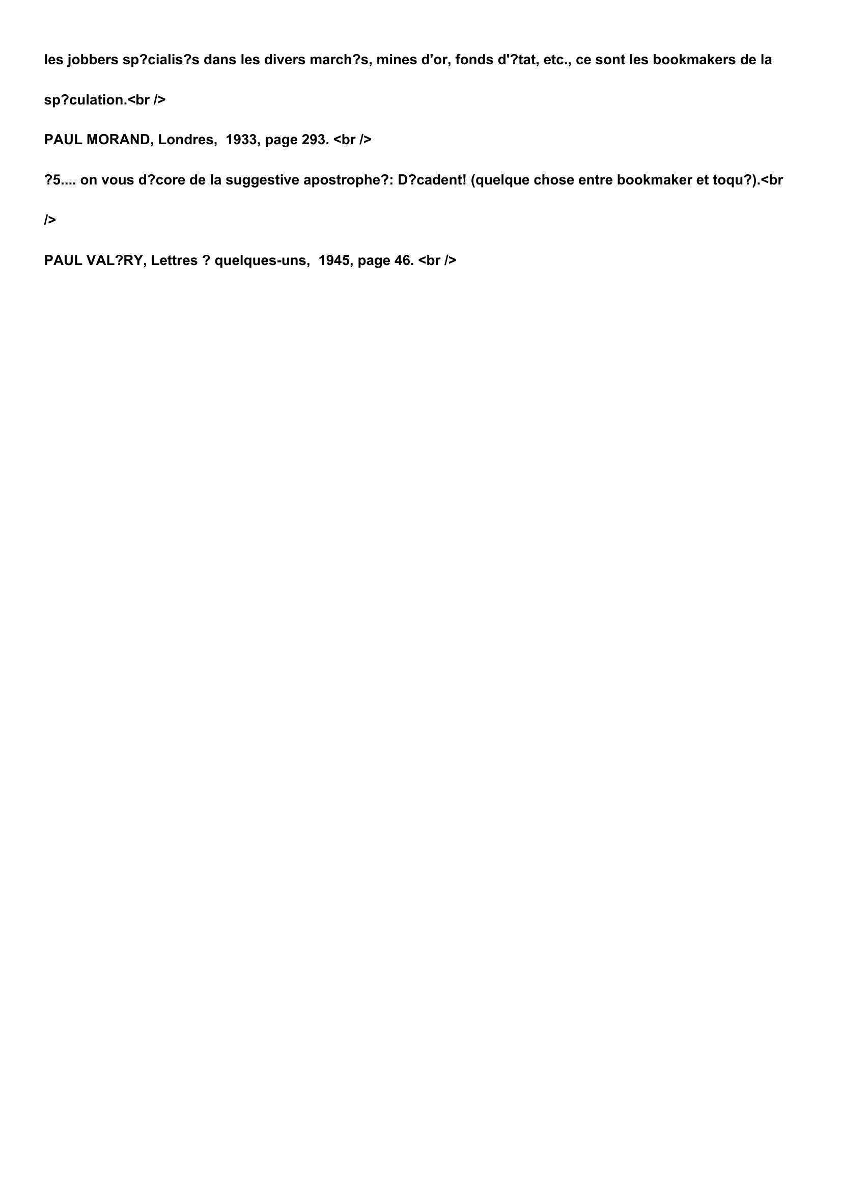 Prévisualisation du document Définition:
BOOKMAKER, substantif masculin.