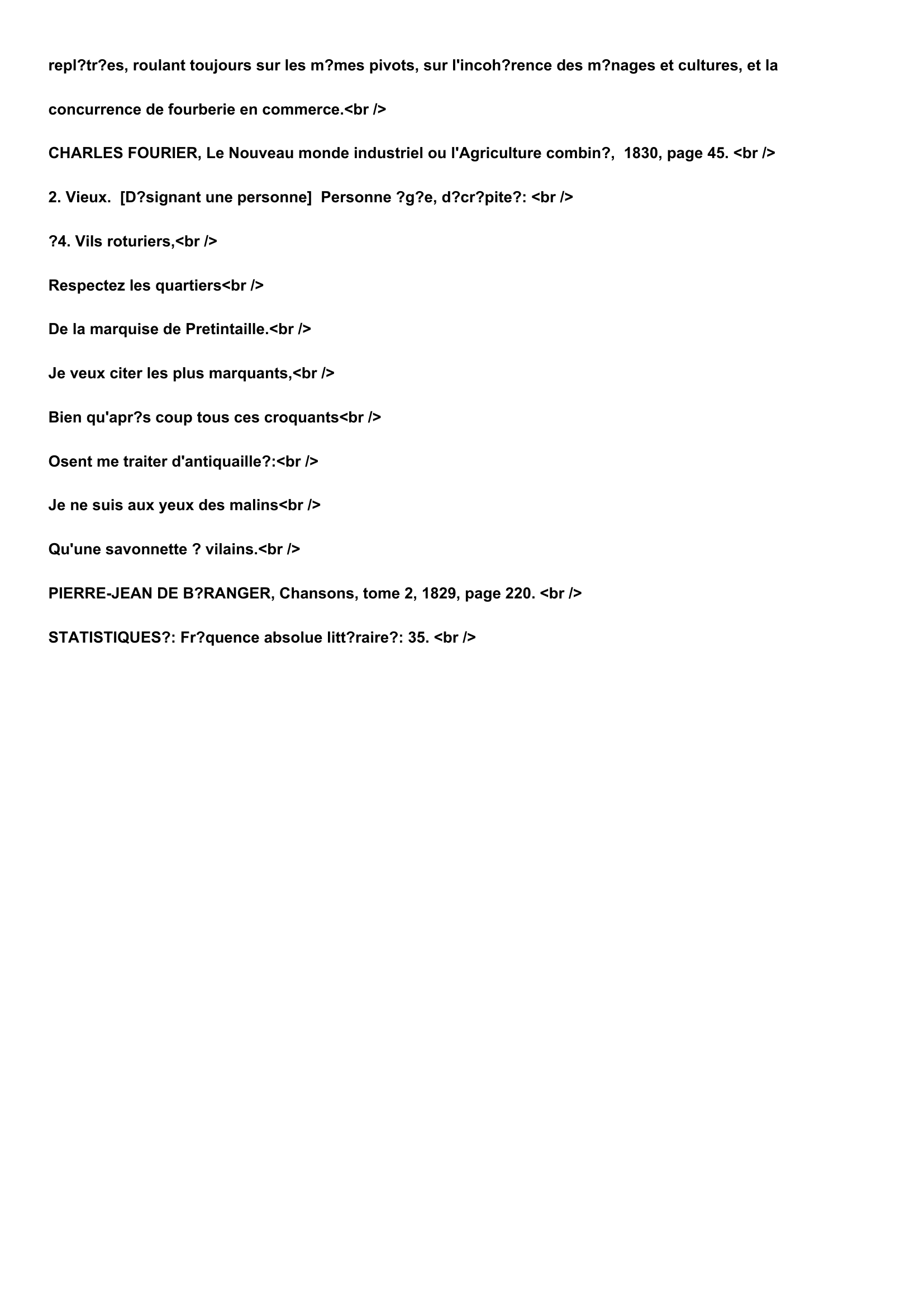Prévisualisation du document Définition du terme:
ANTIQUAILLE, substantif féminin.