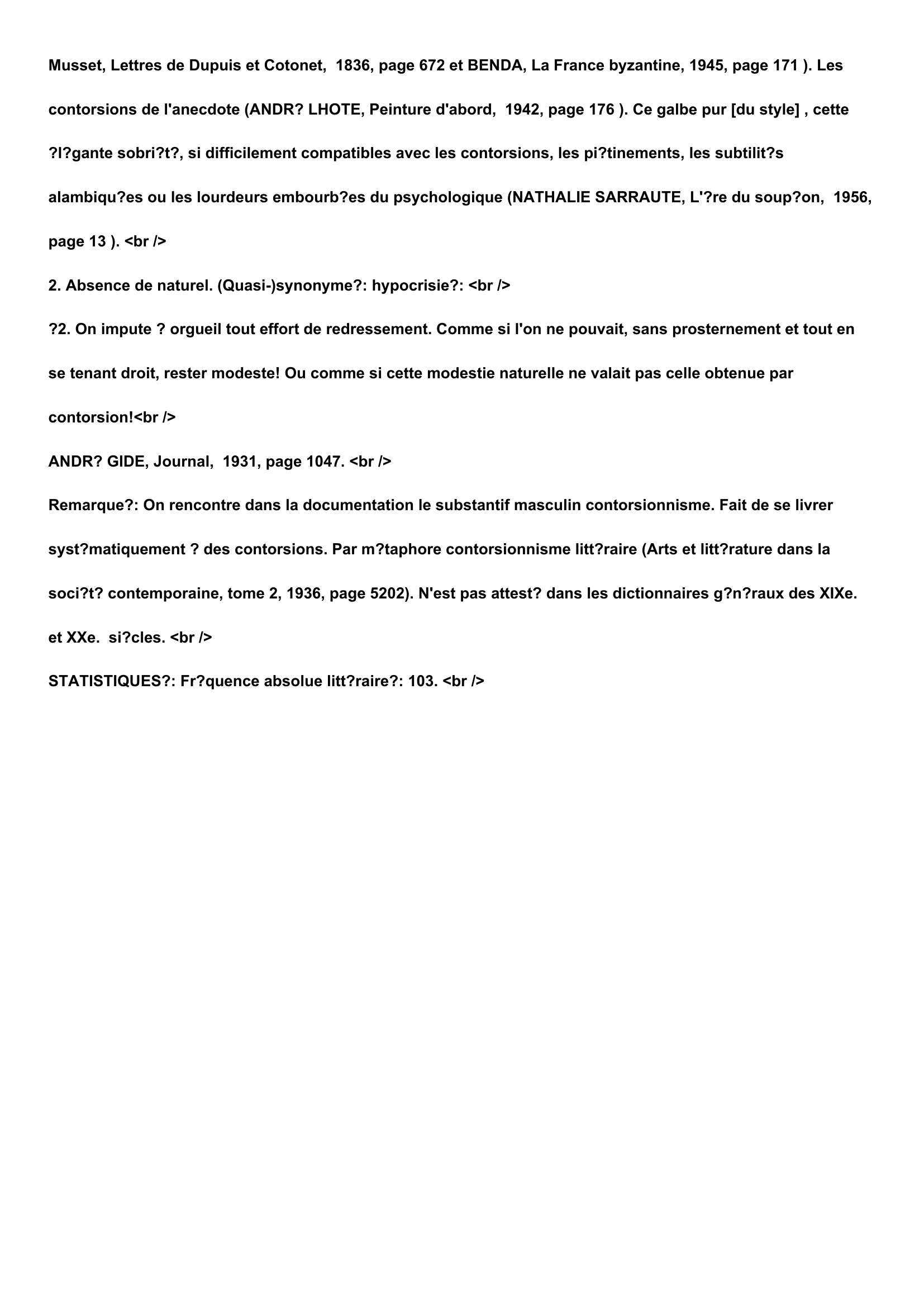 Prévisualisation du document Définition du terme:

CONTORSION, substantif féminin.