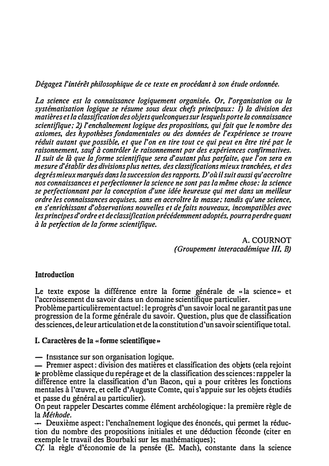 Prévisualisation du document Dégagez l'intérêt philosophique de ce texte en procédant à son étude ordonnée.
La science est la connaissance logiquement organisée. Or,...