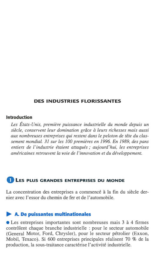 Prévisualisation du document DES INDUSTRIES FLORISSANTES
Introduction

Les États-Unis, première puissance industrielle du monde depuis un
siècle, conservent leur domination grâce à leurs...