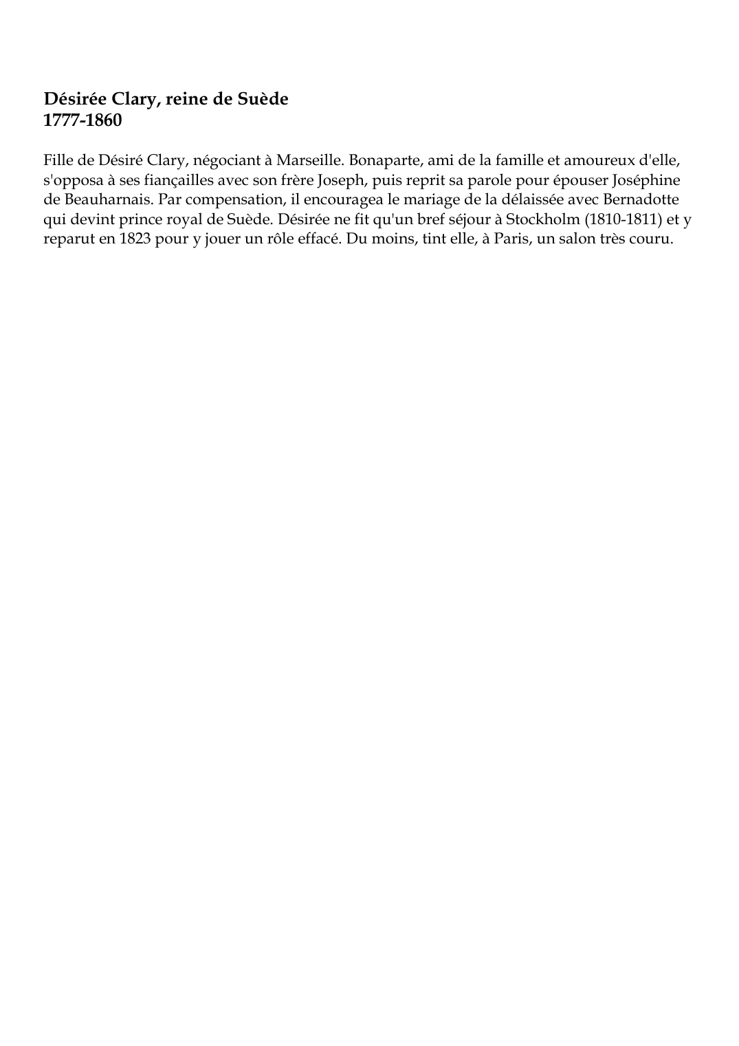 Prévisualisation du document Désirée Clary, reine de Suède1777-1860Fille de Désiré Clary, négociant à Marseille.