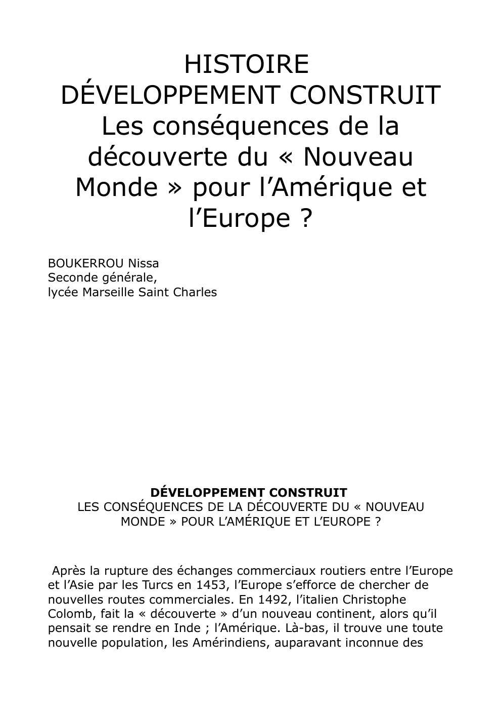 Prévisualisation du document DÉVELOPPEMENT CONSTRUIT HISTOIRE :Les conséquences de la découverte du « Nouveau Monde » pour l’Amérique et l’Europe ?