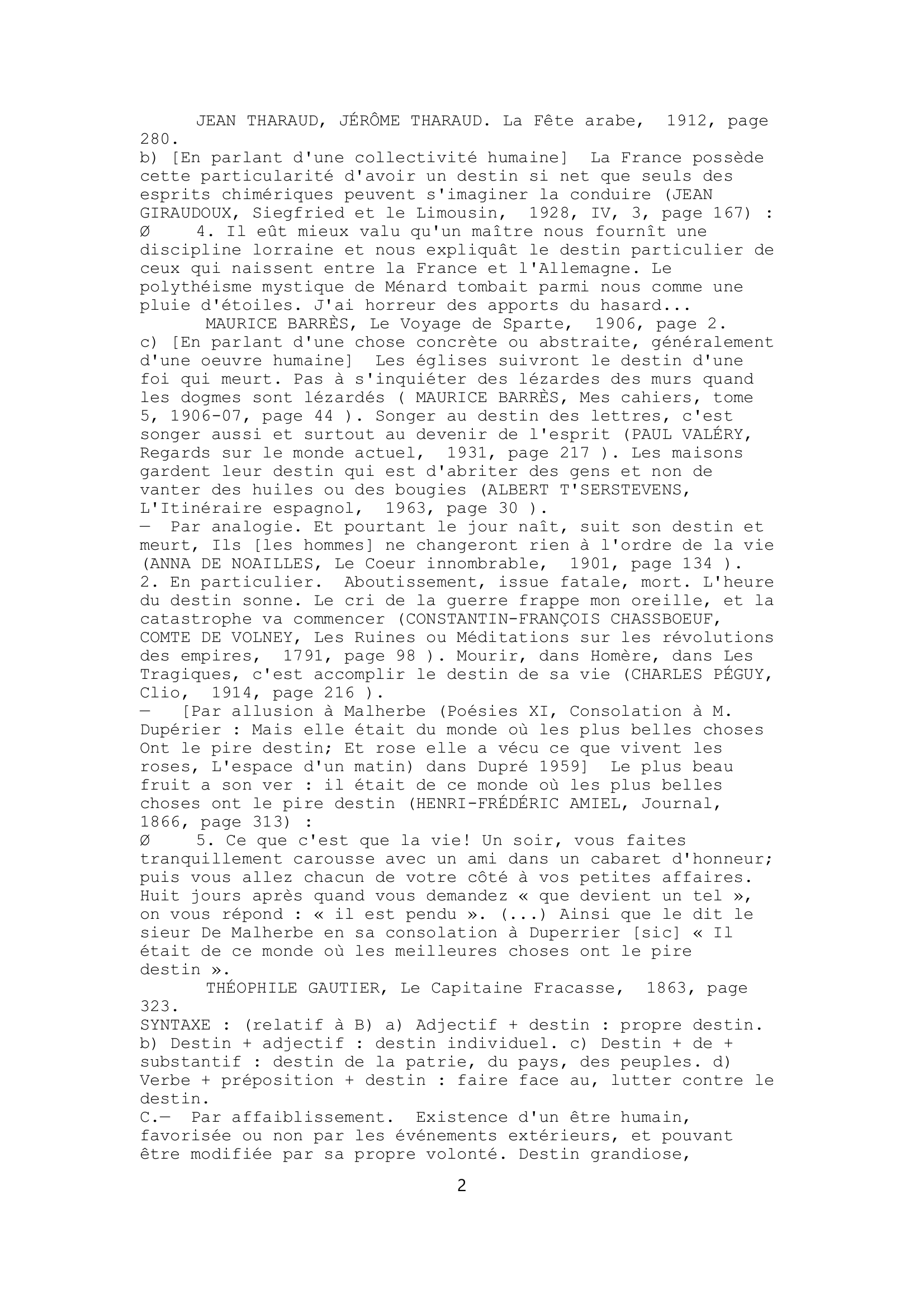 Prévisualisation du document Dictionnaire en ligne:


DESTIN, substantif masculin.