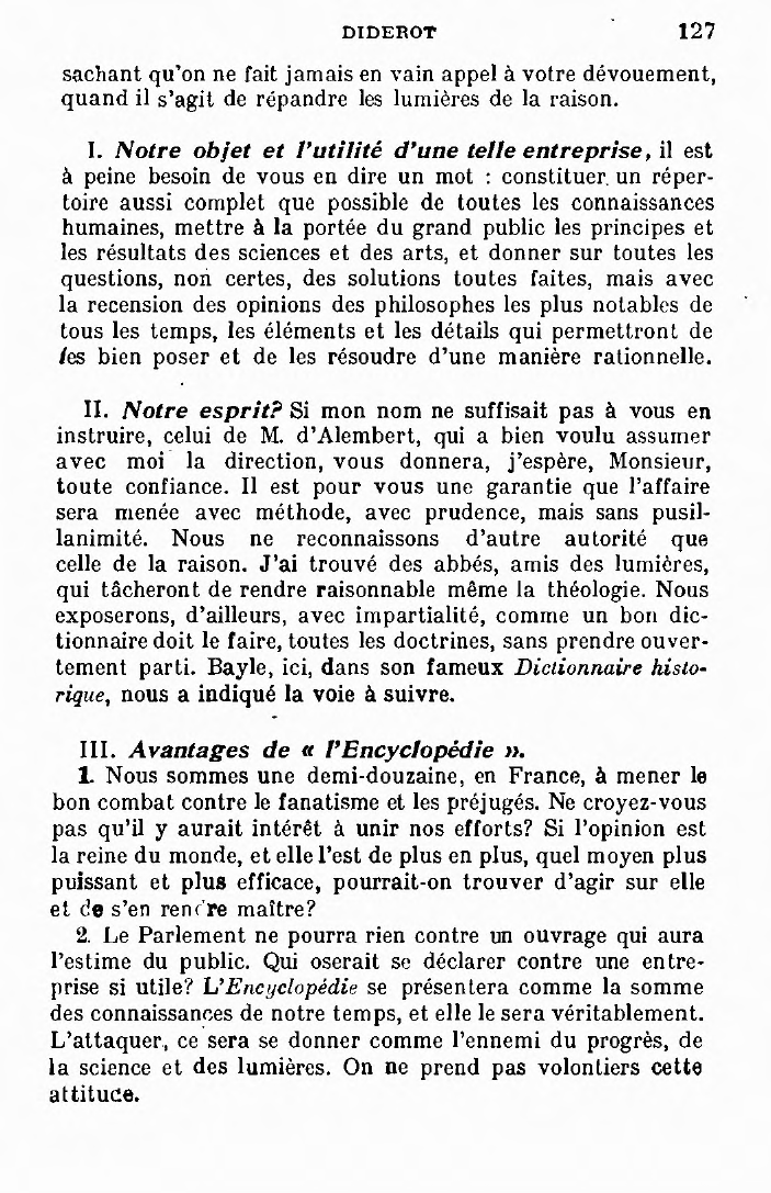 Prévisualisation du document Diderot écrit à Voltaire pour l’engager à collaborer à l'Encyclopédie. Il lui explique l'objet et l’esprit de cette entreprise qui doit assurer la maîtrise des écrivains sur l’opinion publique et répandre les lumières de la raison.