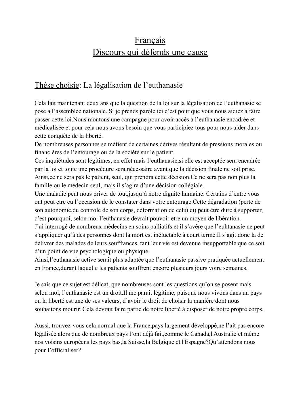 Prévisualisation du document Discours qui défends une cause  Thèse choisie: La légalisation de l’euthanasie