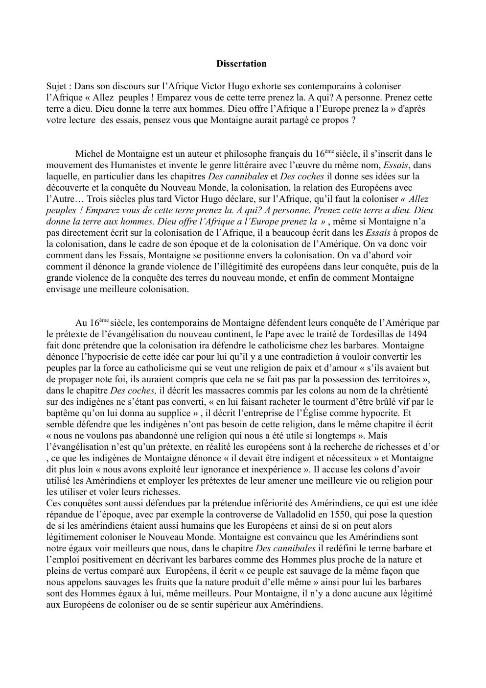 Prévisualisation du document Dissertation Montaigne: Dans son discours sur l’Afrique Victor Hugo exhorte ses contemporains à coloniser l’Afrique