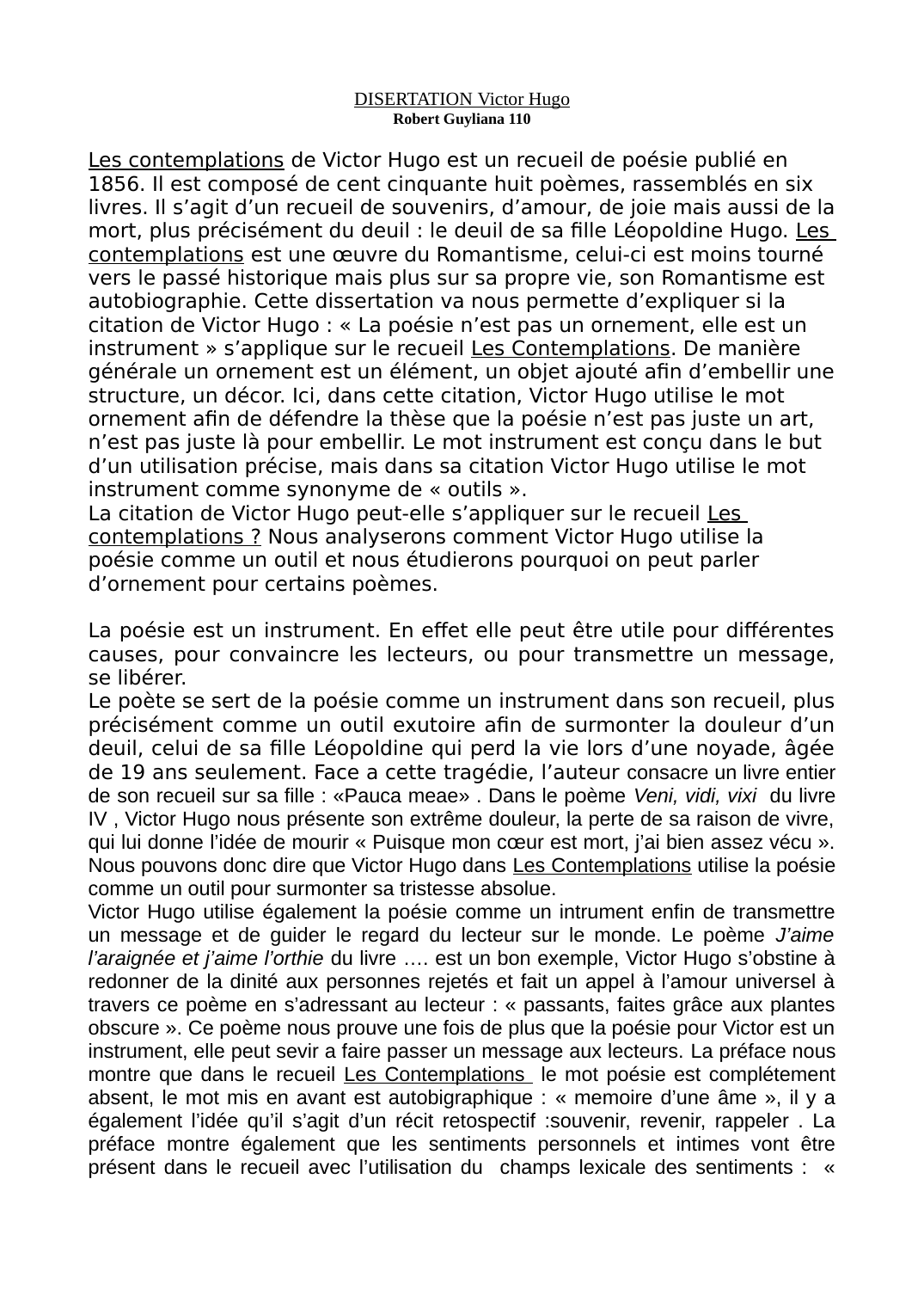 Prévisualisation du document Dissertation Victor Hugo: « La poésie n’est pas un ornement, elle est un instrument »
