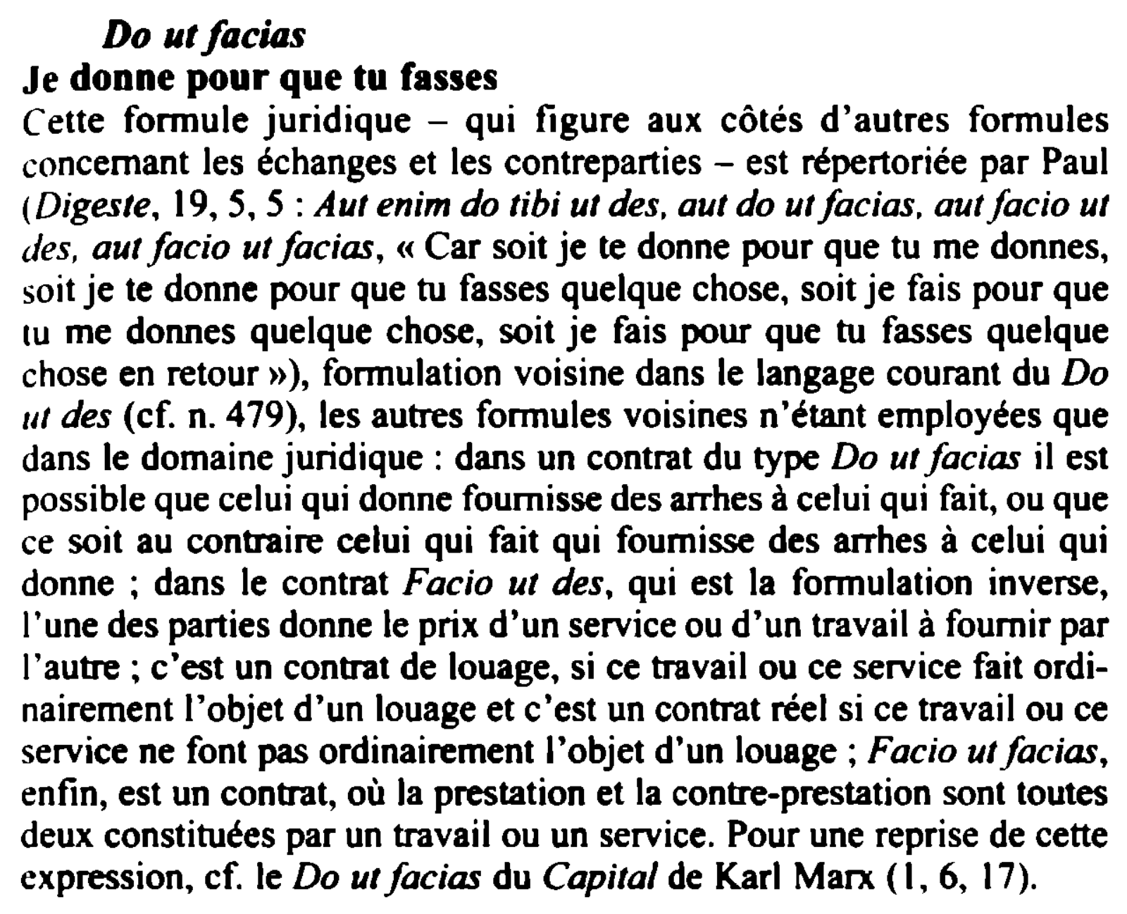 Prévisualisation du document Do utfacias
Je donne pour que tu fasses
Cette for 111ule juridique - qui figure aux côtés d'autres for111ules
concernant...