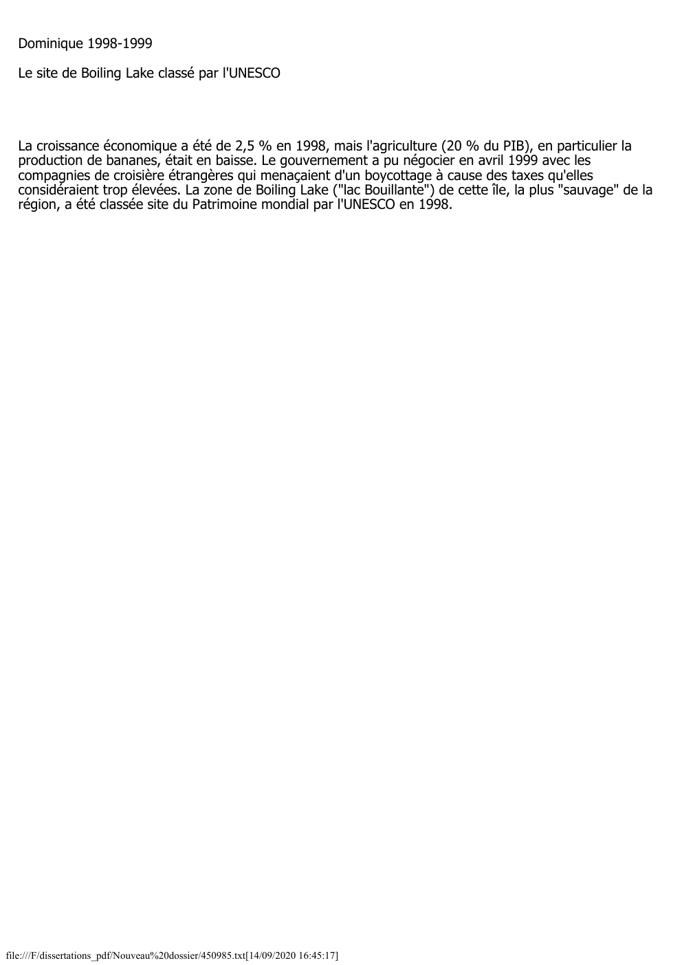 Prévisualisation du document Dominique 1998-1999
Le site de Boiling Lake classé par l'UNESCO

La croissance économique a été de 2,5 % en 1998,...