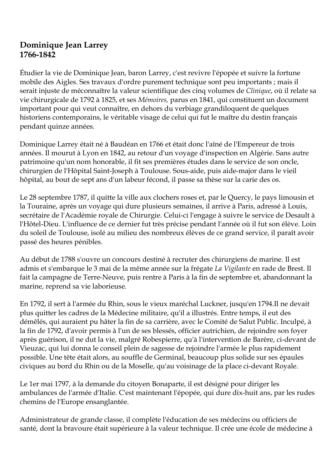 Prévisualisation du document Dominique Jean Larrey1766-1842Étudier la vie de Dominique Jean, baron Larrey, c'est revivre l'épopée et suivre la fortunemobile des Aigles.