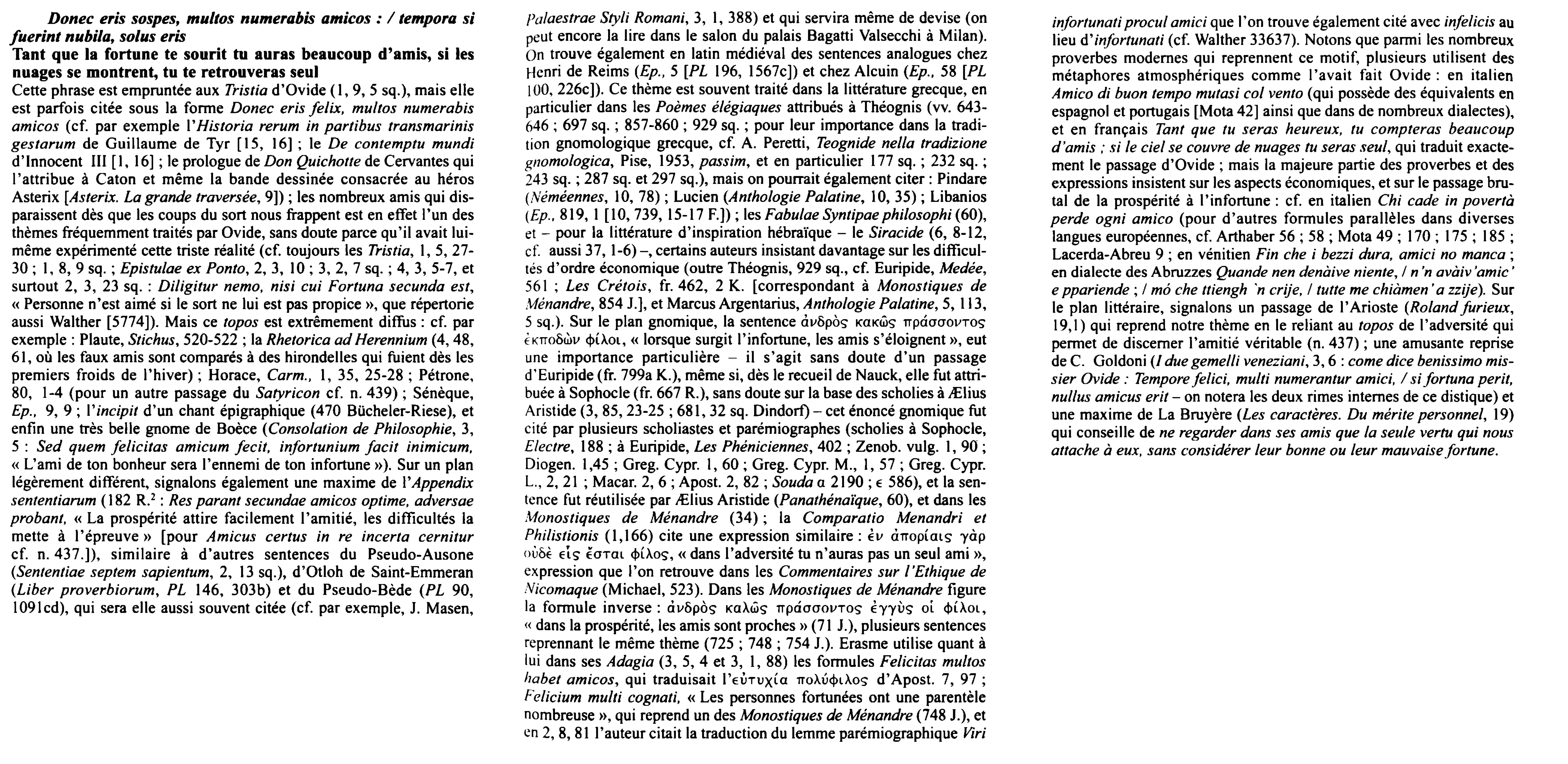 Prévisualisation du document Donec eris sospes, multos numerabis amicos : I tempora si
f uerint nubüa, solus eris
Tant que la fortune te...