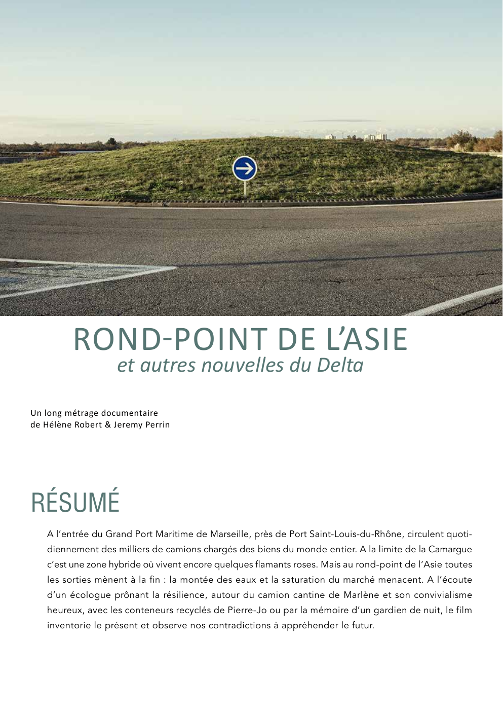 Prévisualisation du document dossier de film ROND-POINT DE L’ASIE et autres nouvelles du Delta  Un long métrage documentaire de Hélène Robert & Jeremy Perrin