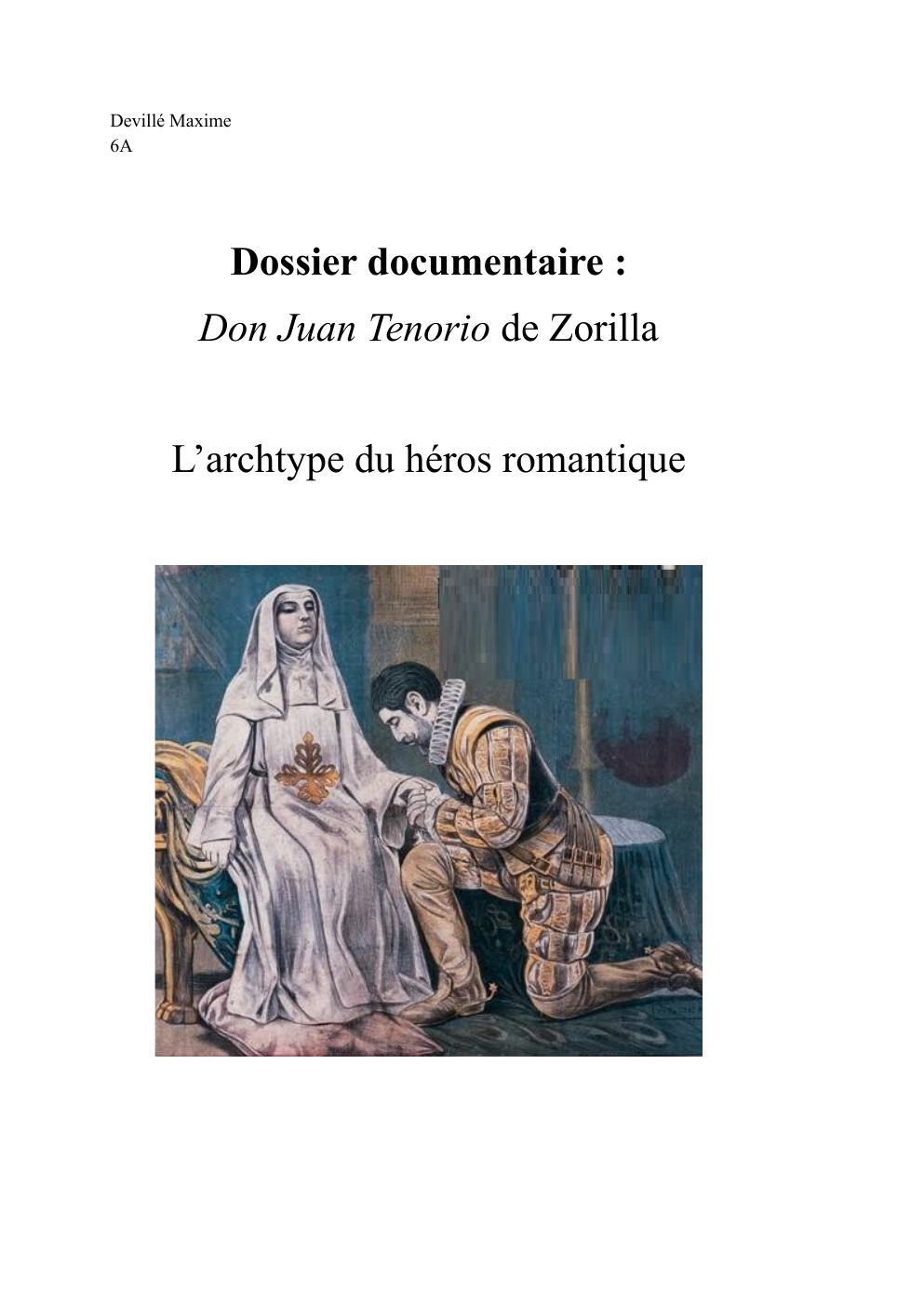 Prévisualisation du document Dossier documentaire : Don Juan Tenorio de Zorilla L’archétype du héros romantique