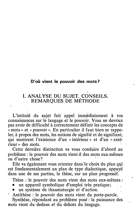 Prévisualisation du document D'où vient le pouvoir des mots 7

I. ANALYSE DU SUJET. CONSEILS.
REMARQUES DE MÉTHODE
L'intitulé du sujet fait appel...