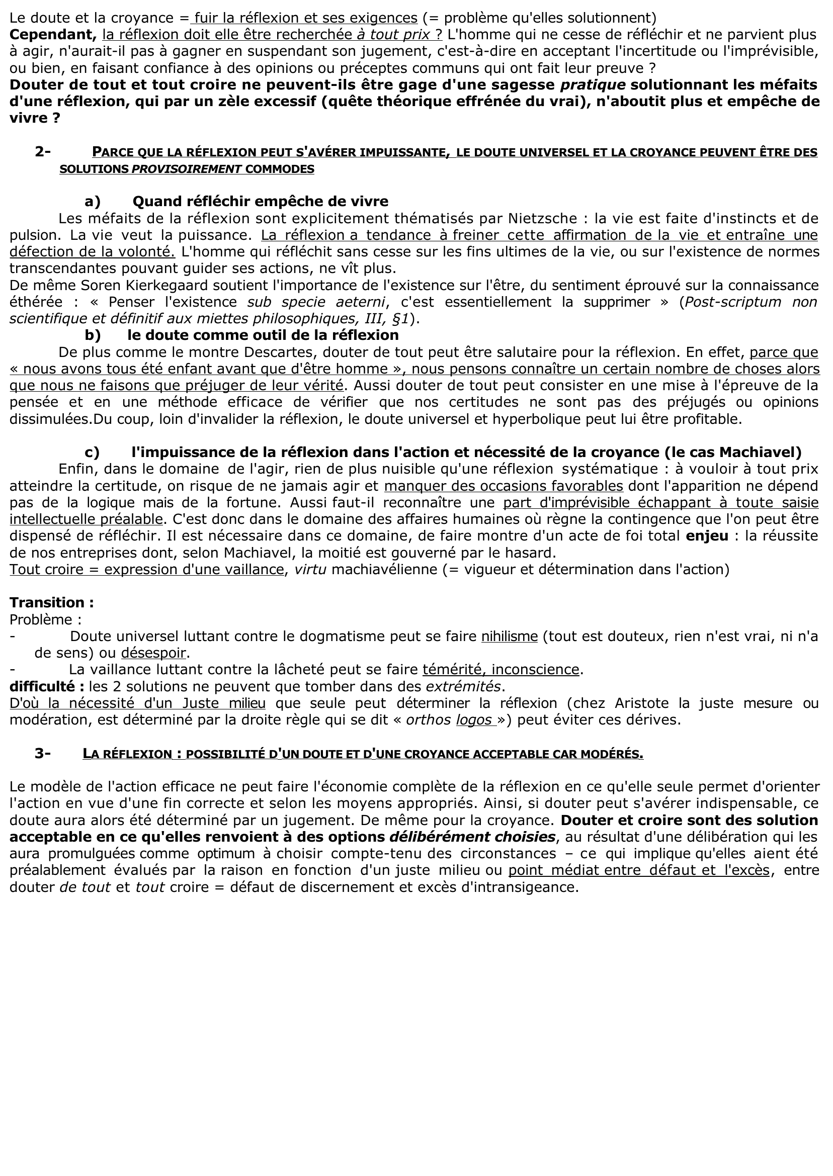 Prévisualisation du document Douter de tout ou tout croire, ce sont deux solutions également commodes qui l'une et 

l'autre nous dispensent de réfléchir Que pensez-vous de cette formule ?