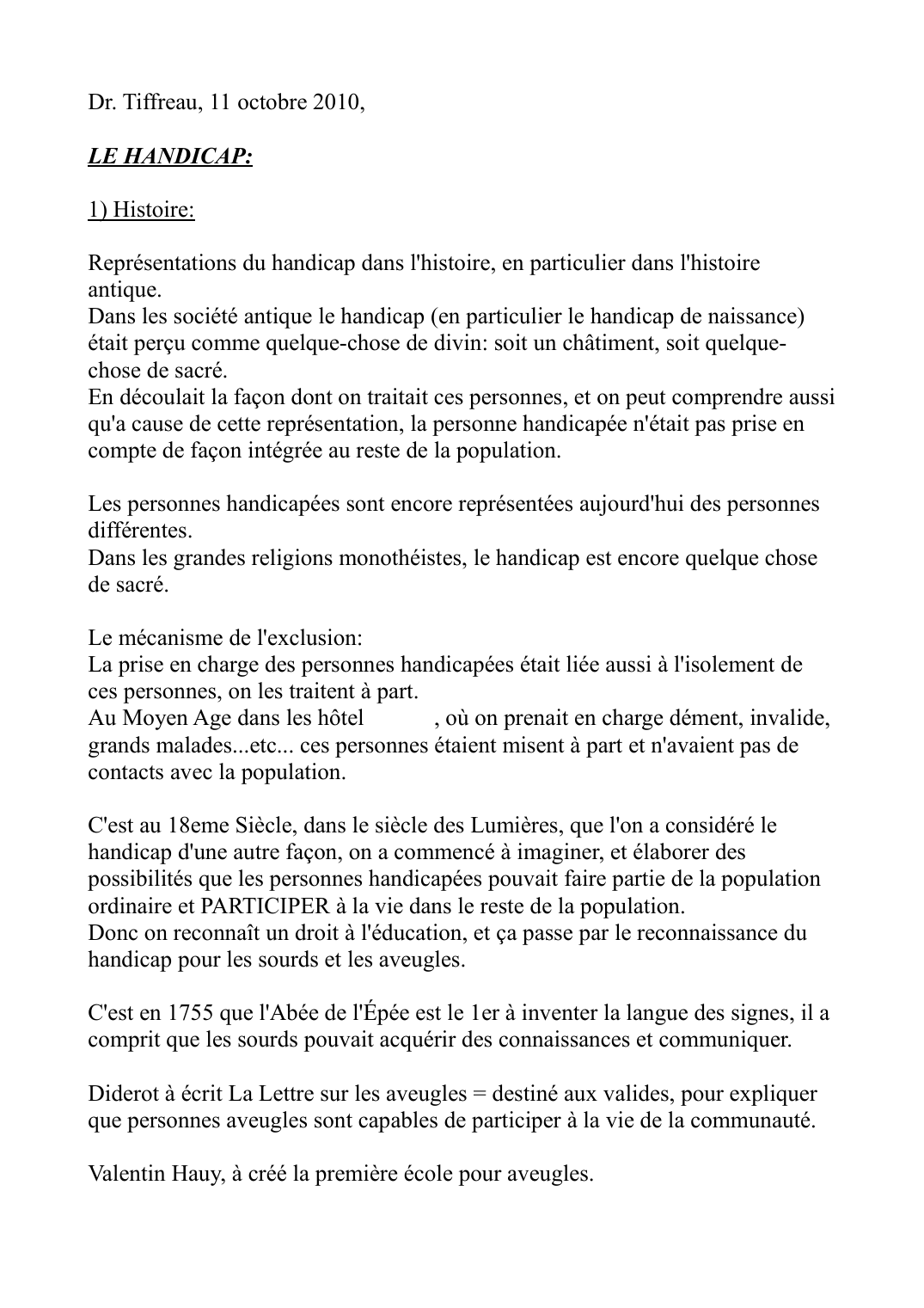 Prévisualisation du document Dr. Tiffreau, 11 octobre 2010,LE HANDICAP:1) Histoire:Représentations du handicap dans