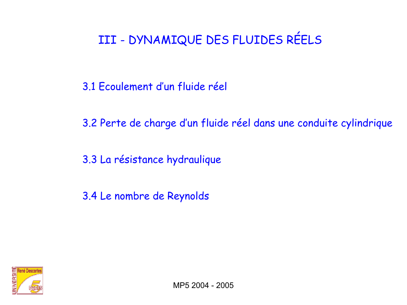 Prévisualisation du document DYNAMIQUE DES FLUIDES RÉELS