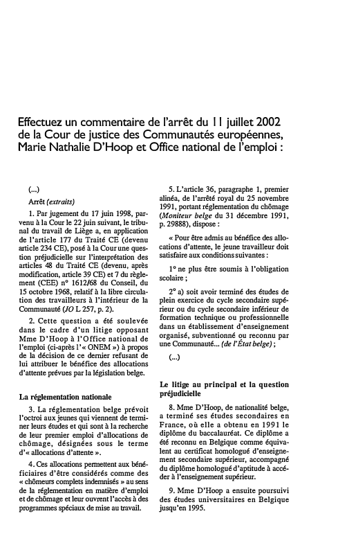 Prévisualisation du document Effectuez un commentaire de l'arrêt du 11 juillet 2002 de la Cour de justice des Communautés européennes, Marie Nathalie D'Hoop et Office national de l'emploi
