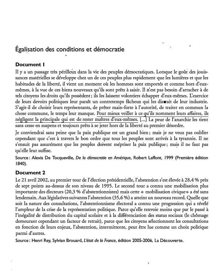 Prévisualisation du document Égali_sation des conditions et démocratie
Document 1

Il y a un passage très périlleux dans la vie des peuples démocratiques....