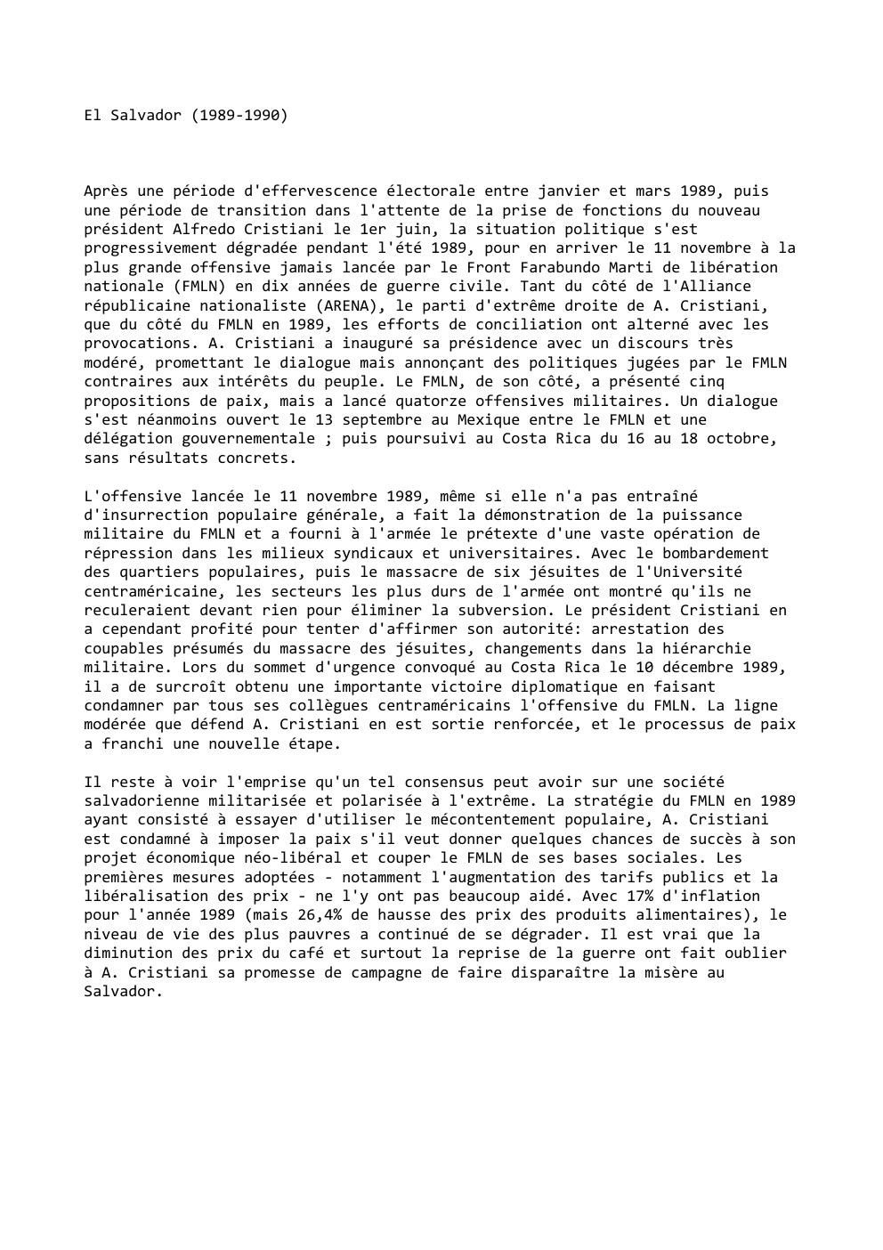 Prévisualisation du document El Salvador (1989-1990)

Après une période d'effervescence électorale entre janvier et mars 1989, pu...