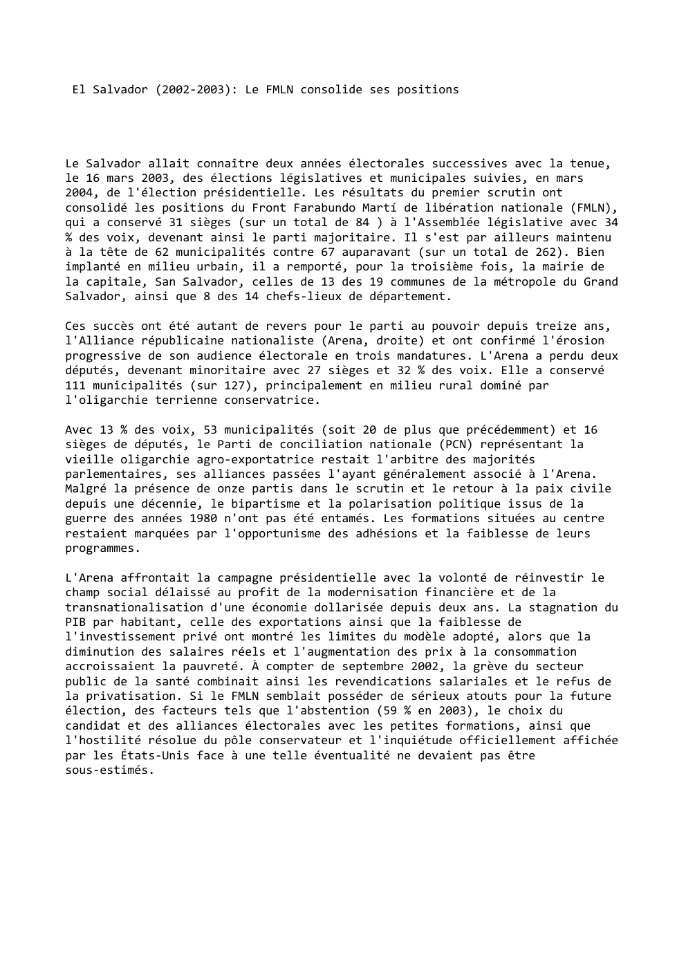 Prévisualisation du document El Salvador (2002-2003): Le FMLN consolide ses positions

Le Salvador allait connaître deux années électorales successives avec la tenue,
le...