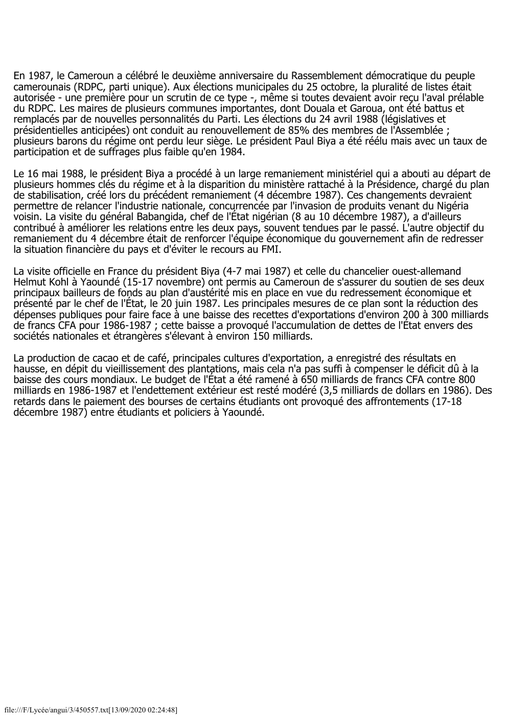 Prévisualisation du document En 1987, le Cameroun a célébré le deuxième anniversaire du Rassemblement démocratique du peuple
camerounais (RDPC, parti unique). Aux élections...